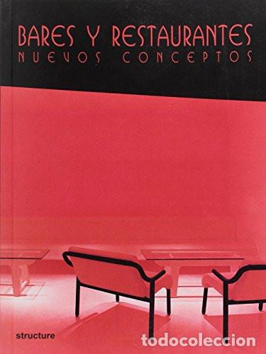 books: Bares Y Restaurantes Nuevos Conceptos - Carles Broto - Carles Broto