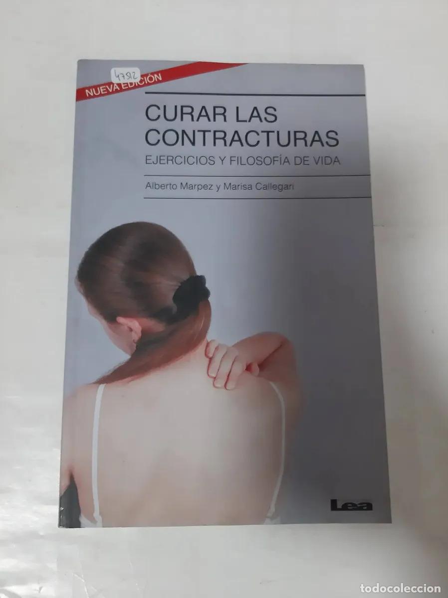 B&uuml;cher: Curar Las Contracturas - Alberto Marpez