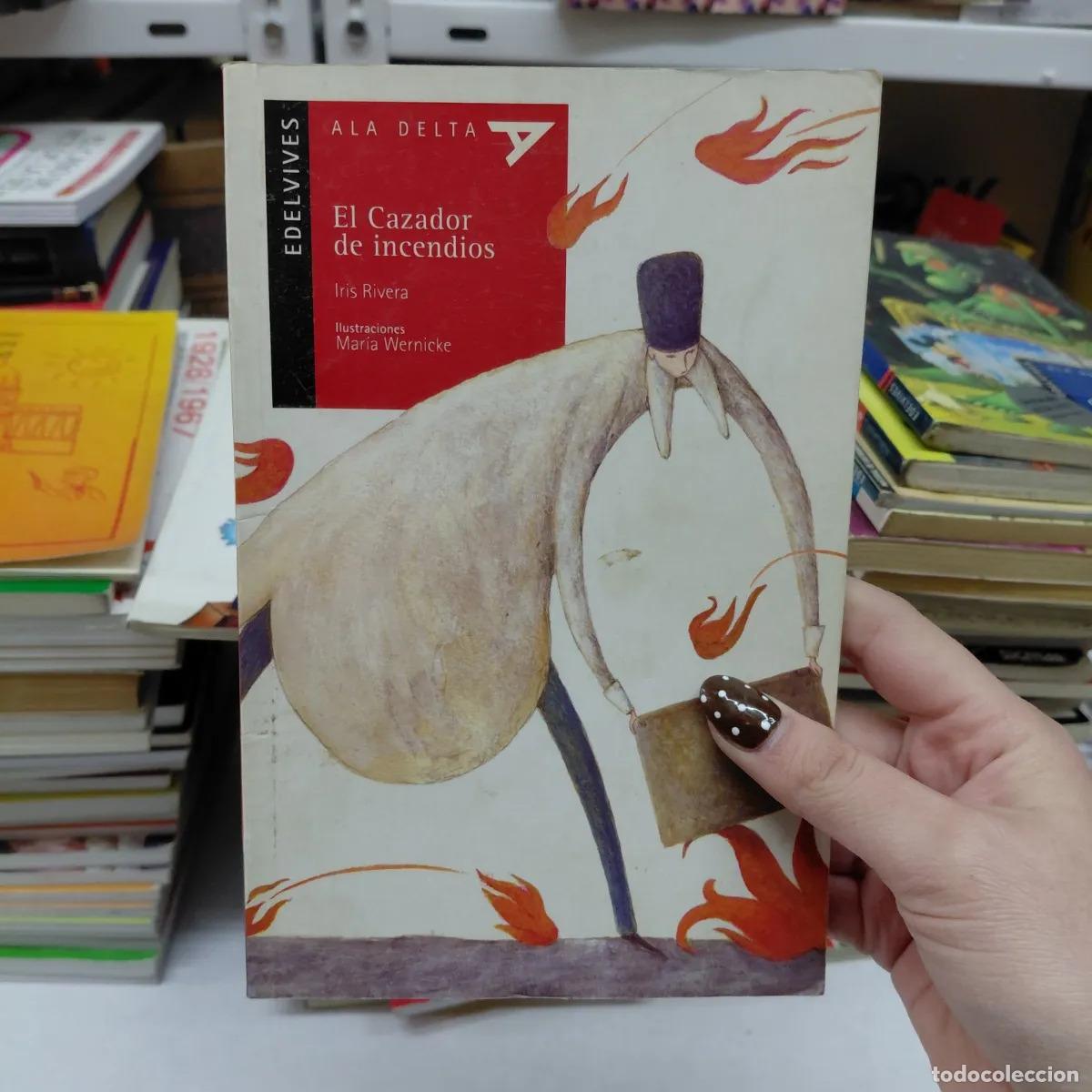 Libros: El cazador de incendios - Iris Rivera - Foto 1