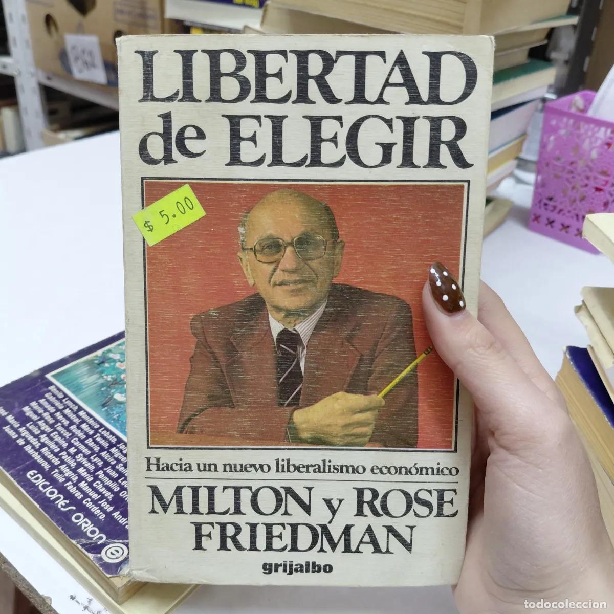 Libros: Libertad de elegir - Friedman - Foto 1