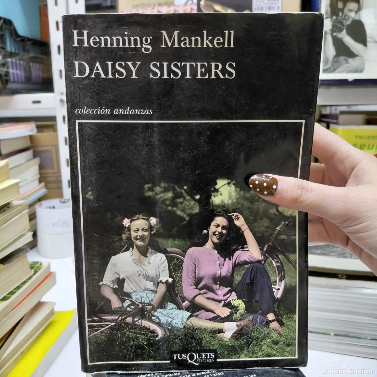 Livros em segunda m&atilde;o: Daisy sisters (det) - Henning Mankell