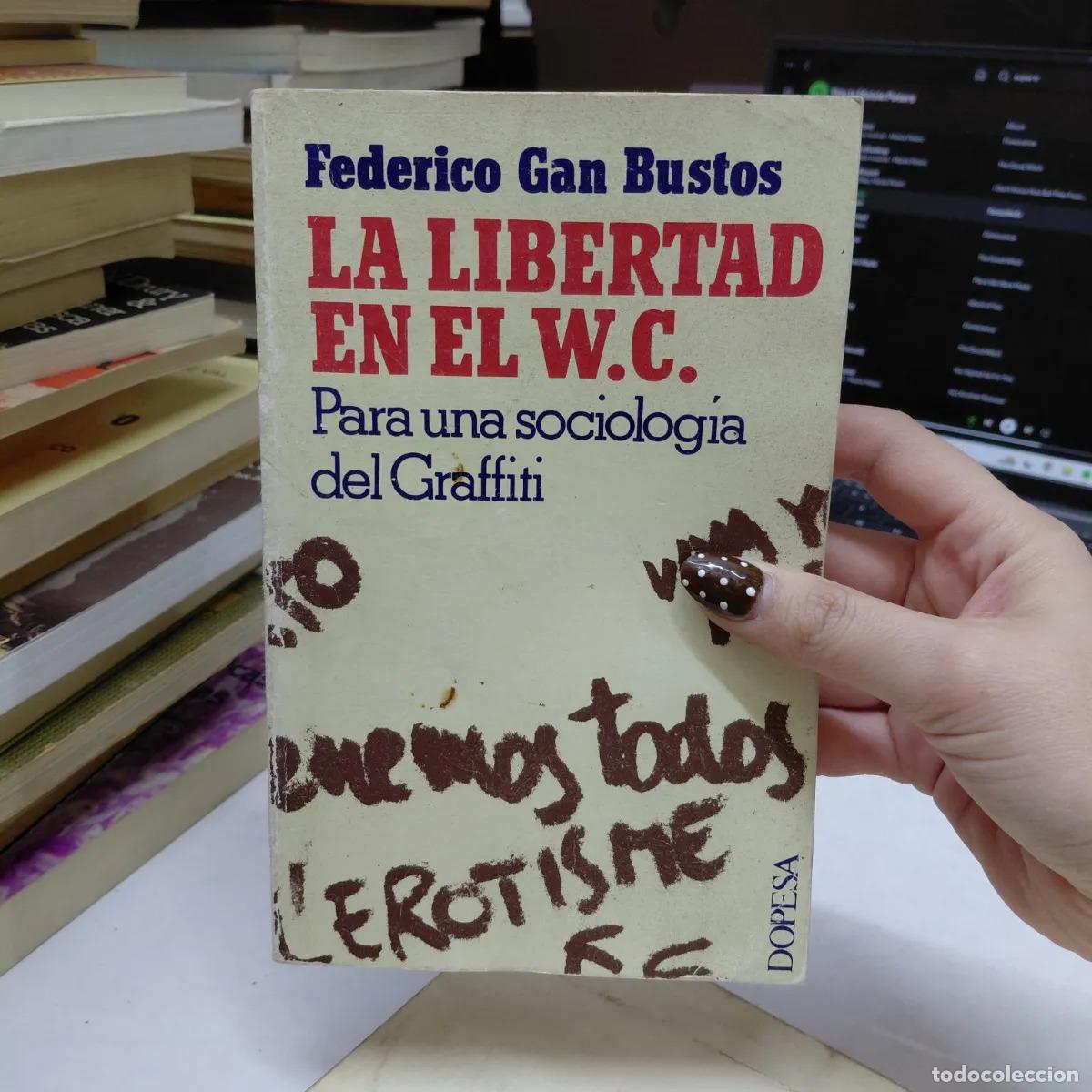 Libros: La libertad en el W.C. - Bustos - Foto 1