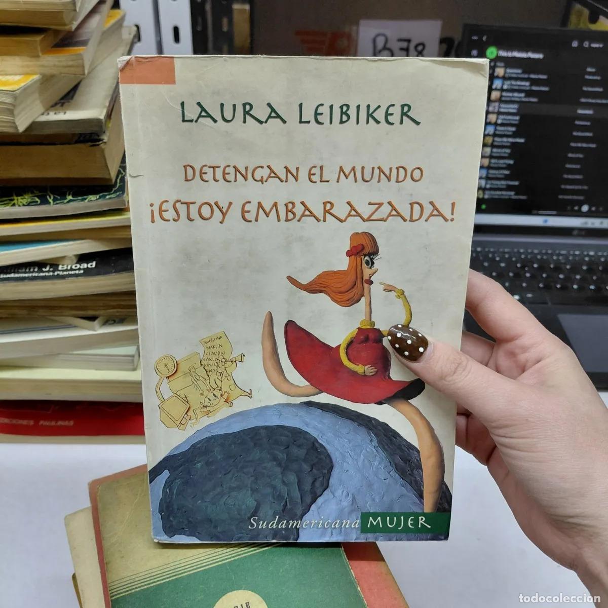 B&uuml;cher: Detengan el mundo &iexcl;Estoy embarazada! - Leibiker