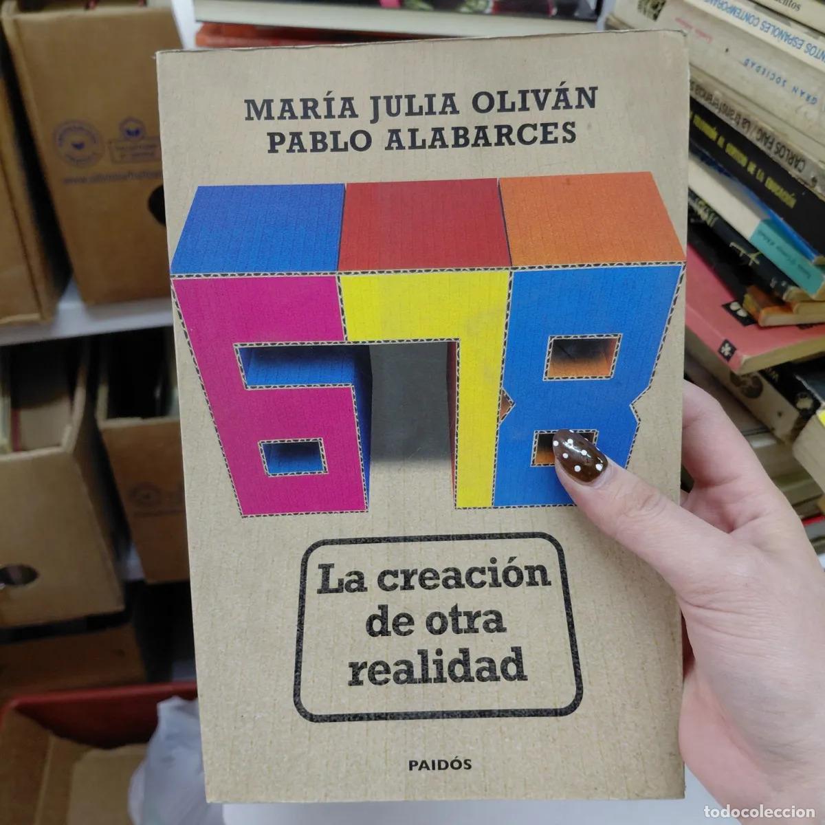 books: La creacion de otra realidad - Olivan Alabarces
