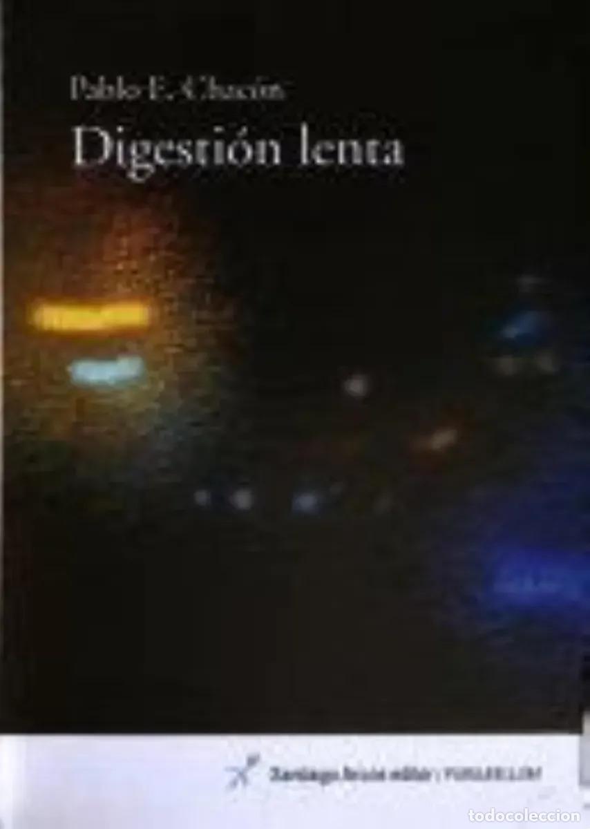 Livros em segunda m&atilde;o: Digestion Lenta - Chacon, Pablo - Pablo E. Chacon