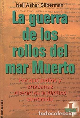 B&uuml;cher: La Guerra De Los Rollos Del Mar Muerto - Neil Asher Silberma - Neil Asher Silberman