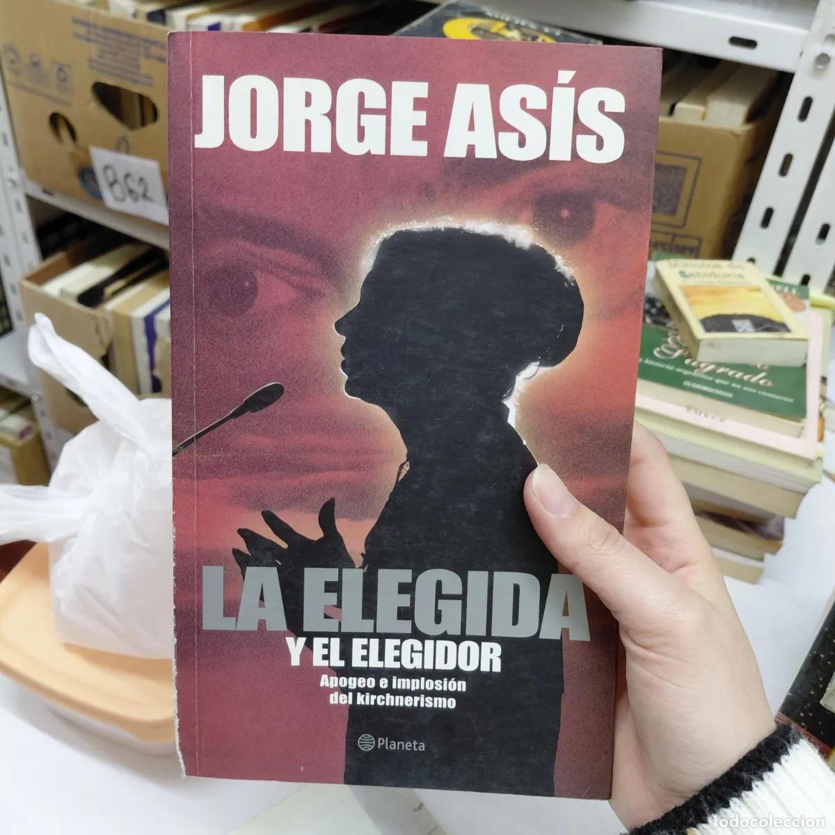 Libros: La elegida y el elegidor - Jorge Asis