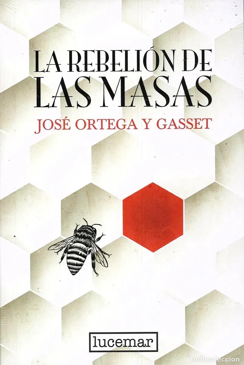 Libros: LA REBELI&Oacute;N DE LAS MASAS - ORTEGA Y GASSET