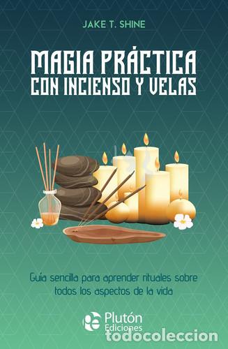 Libros: MAGIA PRACTICA CON INCIENSO Y VELAS - SHINE - Foto 1