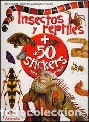 B&uuml;cher: LIBRO CON FIGURAS AUTOADHESIVAS - INSECTOS Y REPTILES