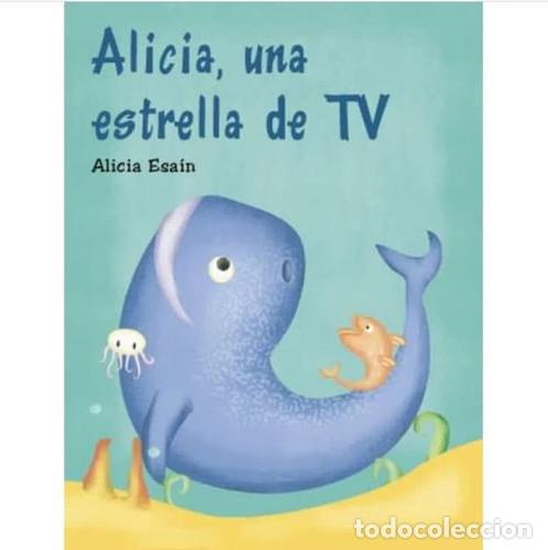 books: MINI CUENTOS - ALICIA UNA ESTRELLA DE TV