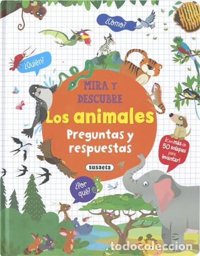 Libri di seconda mano: MIRA Y DESCUBRE LOS ANIMALES. PREGUNTAS Y RESPUESTAS