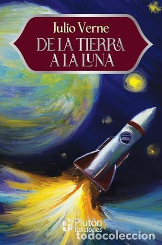 Livros em segunda m&atilde;o: DE LA TIERRA A LA LUNA - ANIVERSARIO 15 A&Ntilde;OS - VERNE