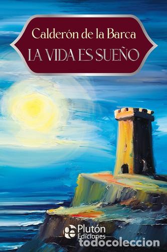 books: LA VIDA ES SUE&Ntilde;O - ANIVERSARIO 15 A&Ntilde;OS - CALDERON DE LA BARCA