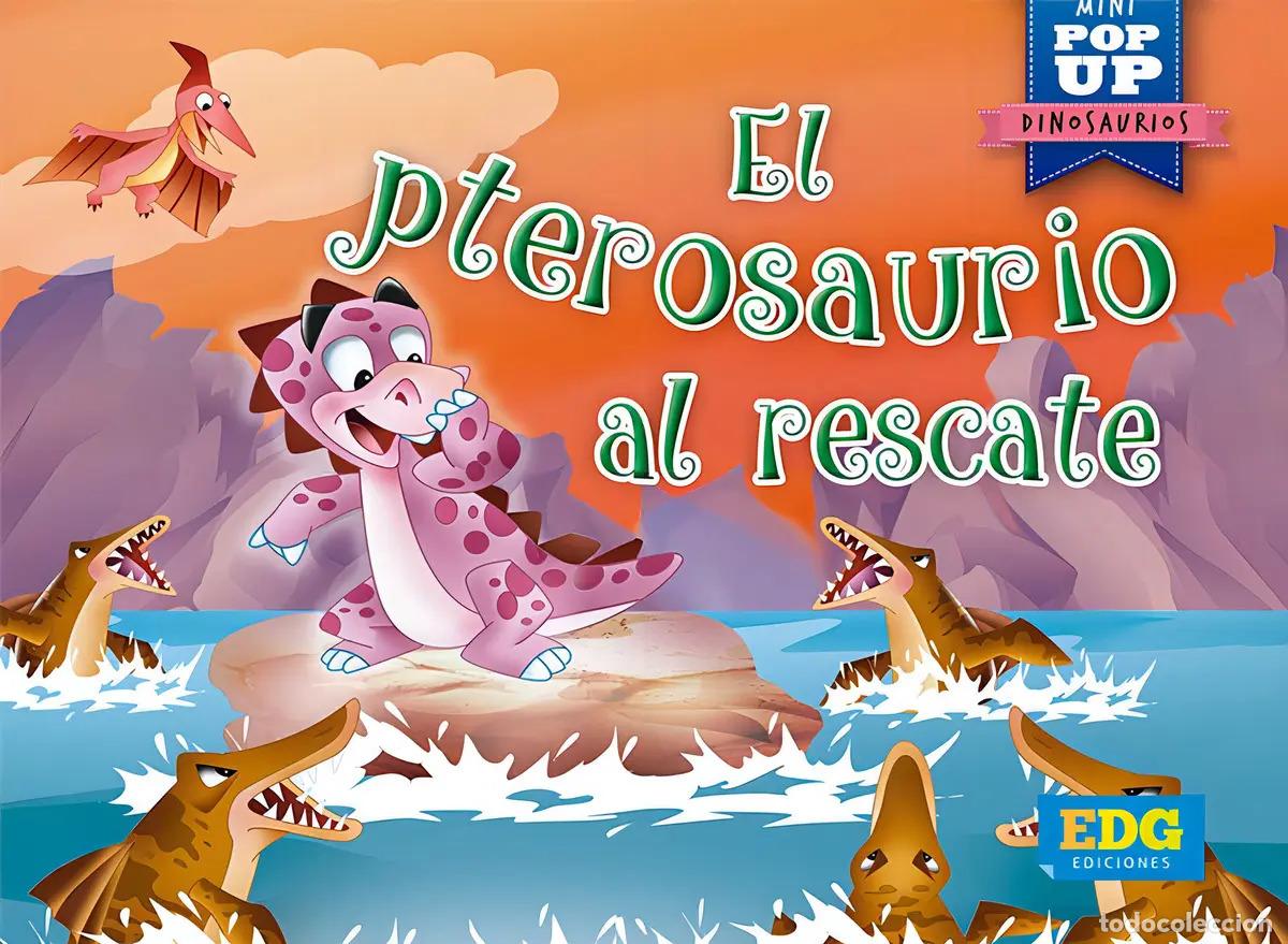Libros: MINI POP UP DINOSAURIOS - EL PTEROSAURIO AL RESCATE