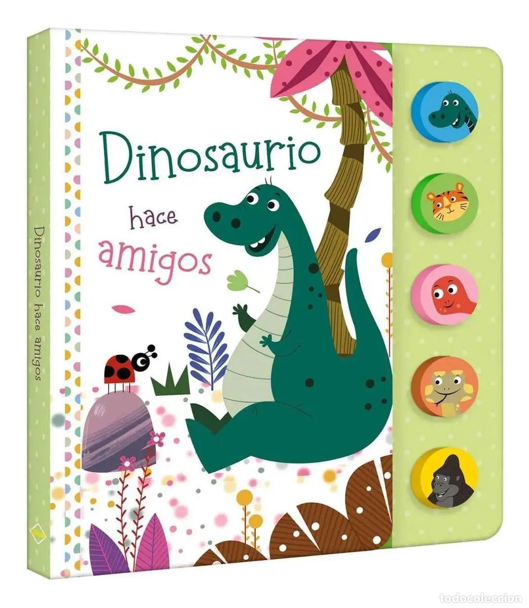 Libros: DINOSAURIO HACE AMIGOS &#