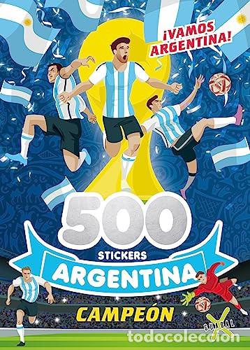 Libros: COLOREA Y JUEGA - 500 STICKERS - ARGENTINA CAMPEON