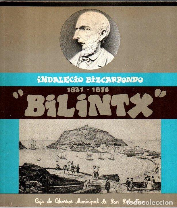 books: Bilintx, Indalecio Bizcarrondo. Bizitza eta bertsoak (Vida y poes&iacute;as) - Zavala, Antonio