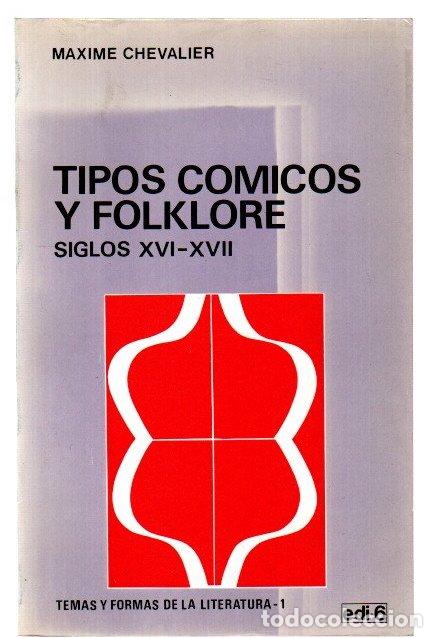 Libros: Tipos c&oacute;micos y folklore. Siglos XVI-XVII - Chevalier, Maxime - Foto 1