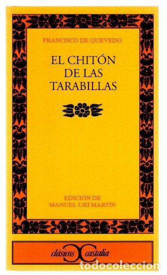 B&uuml;cher: El chit&oacute;n de las tarabillas - Quevedo, Francisco de
