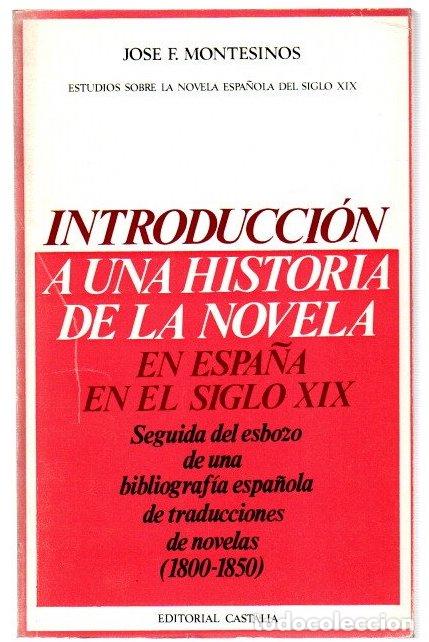 Libros: Introducci&oacute;n a una historia de la novela en Espa&ntilde;a en el siglo XIX - Fern&aacute;ndez Montesinos, Jos&eacute;