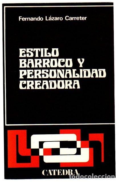 Libros: Estilo barroco y personalidad creadora. G&oacute;ngora, Quevedo, Lope de Vega - Lazaro Carreter, Fernando