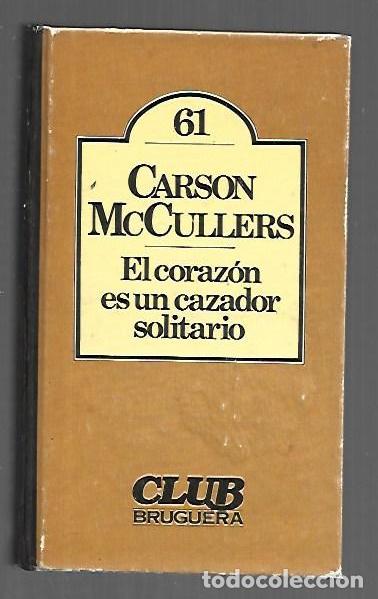 Livres: CORAZON ES UN CAZADOR SOLITARIO - EL - MCCULLERS, CARSON
