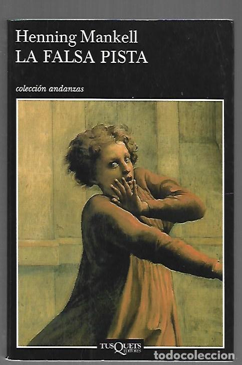 Livres: FALSA PISTA - LA - MANKELL, HENNING