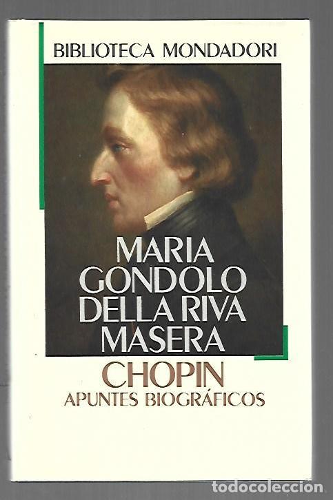 Livres: CHOPIN. APUNTES BIOGRAFICOS - MASERA, MARIA GONDOLO DELLA RIVA