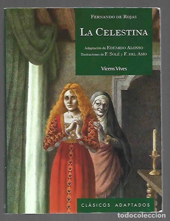 books: CELESTINA - LA - ROJAS, FERNANDO DE (ADAPTACION DE EDUARDO ALONSO / ILUSTRACIONES FRANCISCO SOLE Y F