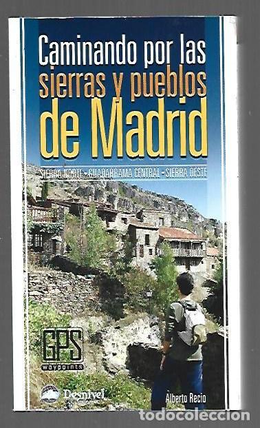B&uuml;cher: CAMINANDO POR LAS SIERRAS Y PUEBLOS DE MADRID - RECIO, ALBERTO