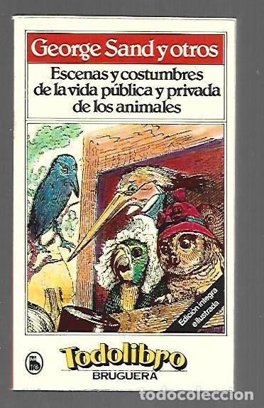 Libros: ESCENAS Y COSTUMBRES DE LA VIDA PUBLICA Y PRIVADA DE LOS ANIMALES - SAND, GEORGE Y OTROS