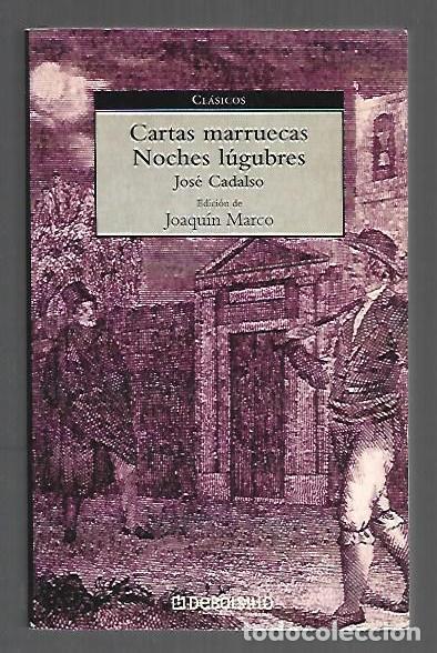 Libros: CARTAS MARRUECAS / NOCHES LUGUBRES - CADALSO, JOSE