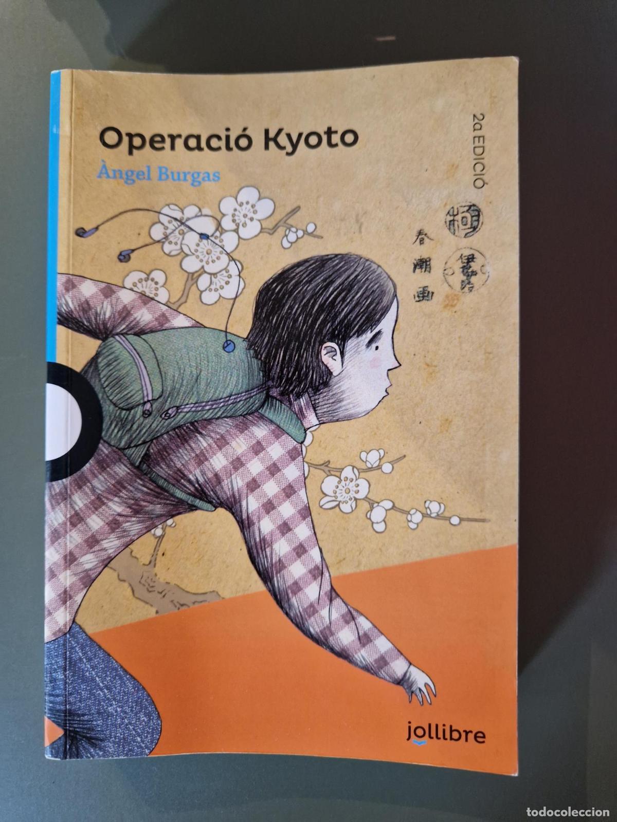 B&uuml;cher: Operaci&oacute; Kyoto - &Agrave;ngel Burgas