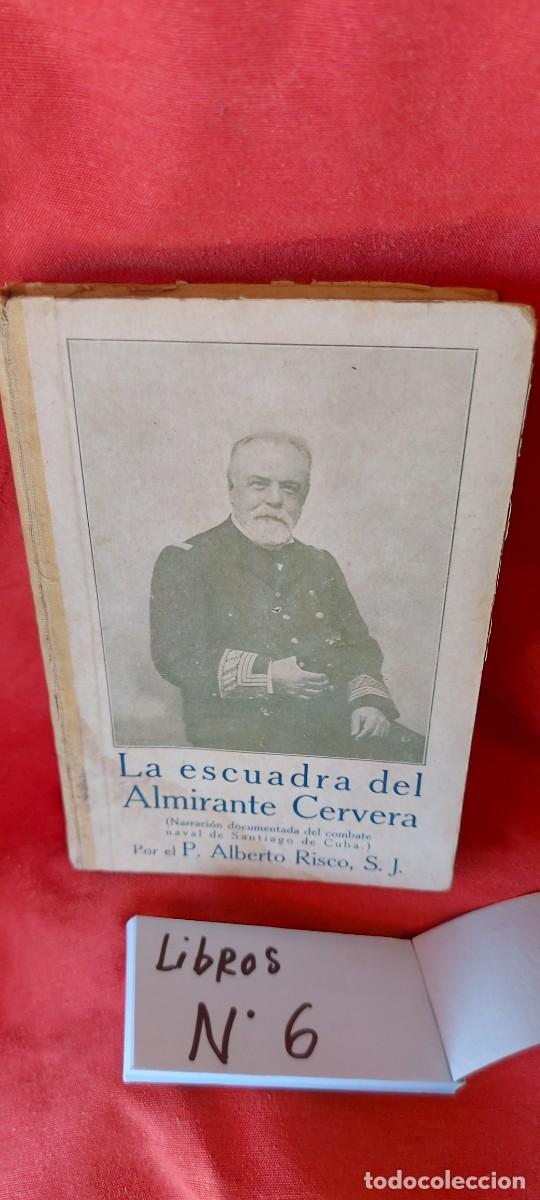 Libros: LIBRO P. ALBERTO RISCO LA ESCUADRA DEL ALMIRANTE CERVERA (( PEDIDOS M&Iacute;NIMOS 10 &euro; ) CAJA N.&ordm; 6