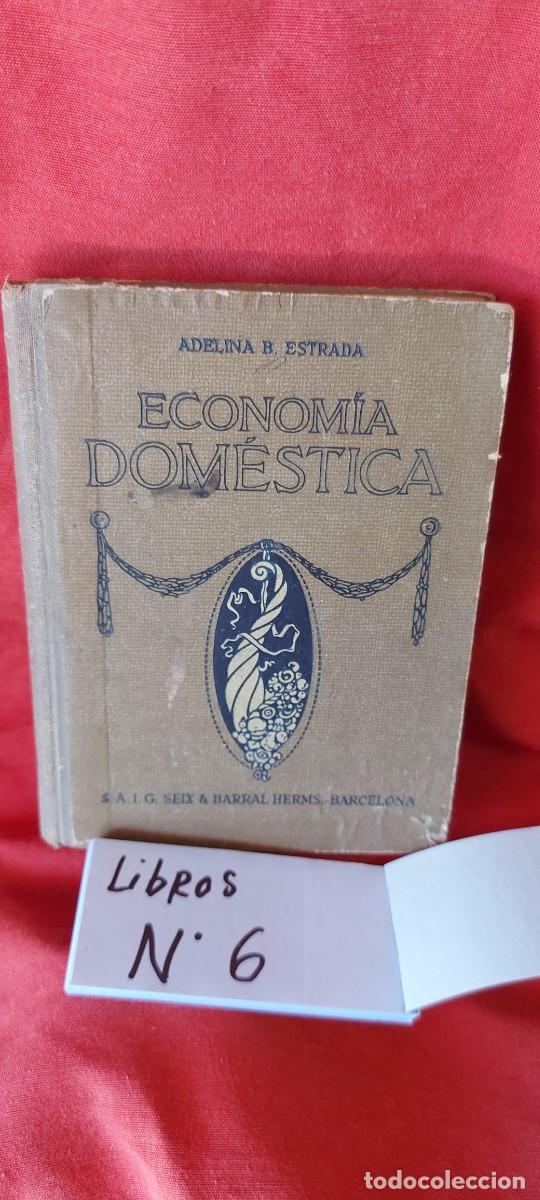 Libros: LIBRO ECONOM&Iacute;A DOM&Eacute;STICA, ADELINA ESTRADA, SEIX Y BARRAL (( PEDIDOS M&Iacute;NIMOS 10 &euro; ) CAJA N.&ordm; 6