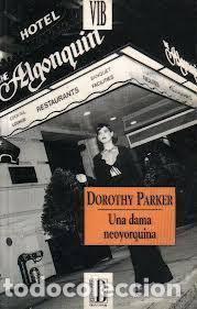 Libros: Una dama neoyorkina - Dorothy Parker