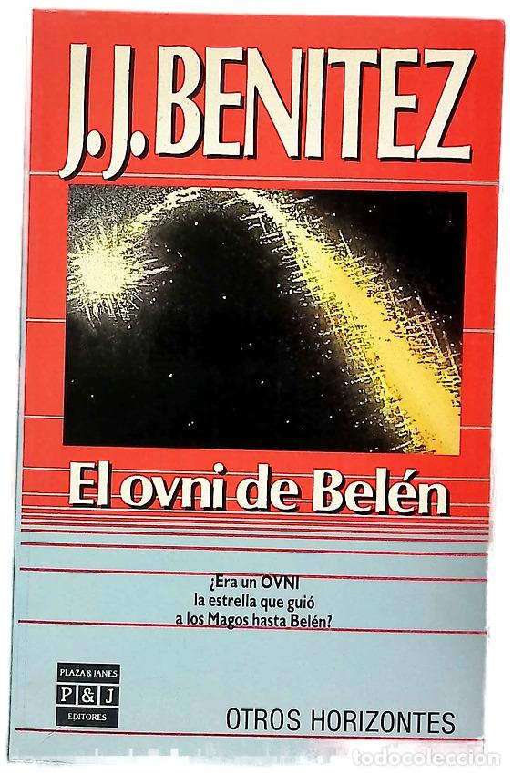 B&uuml;cher: El ovni de Bel&eacute;n - Ben&iacute;tez, J. J