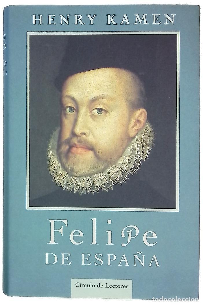 Libros: Felipe de Espa&ntilde;a - Kamen, Henry - Foto 1