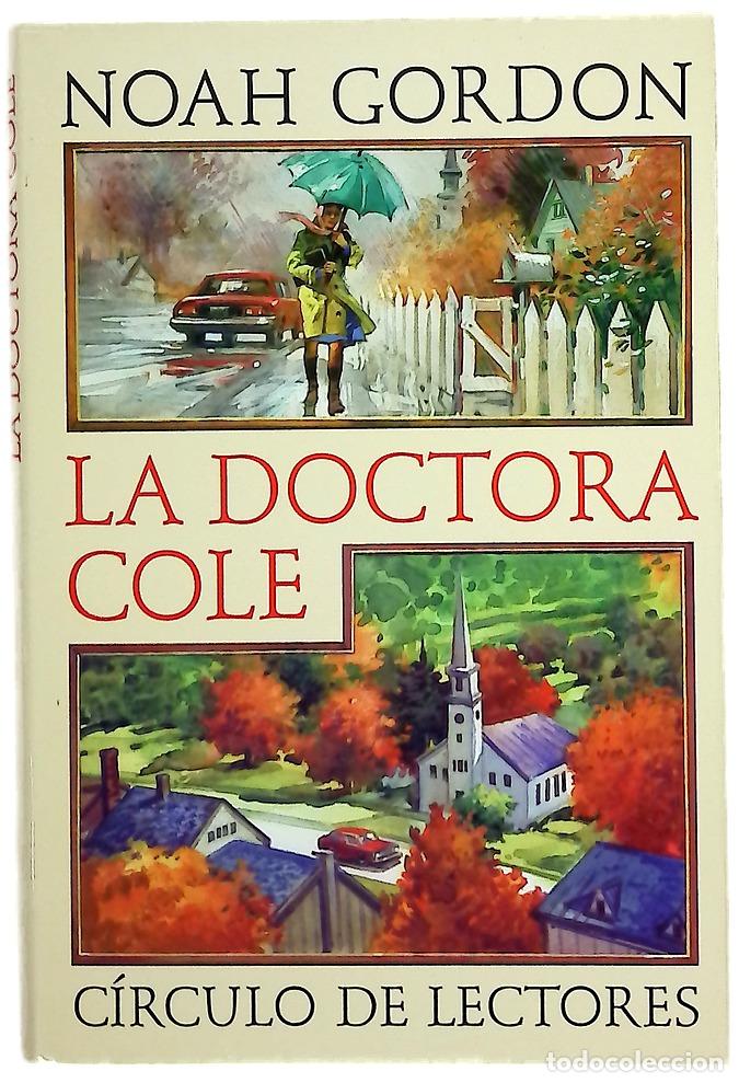 Libri di seconda mano: La doctora Cole - Gordon, Noah; Mustieles, Jordi
