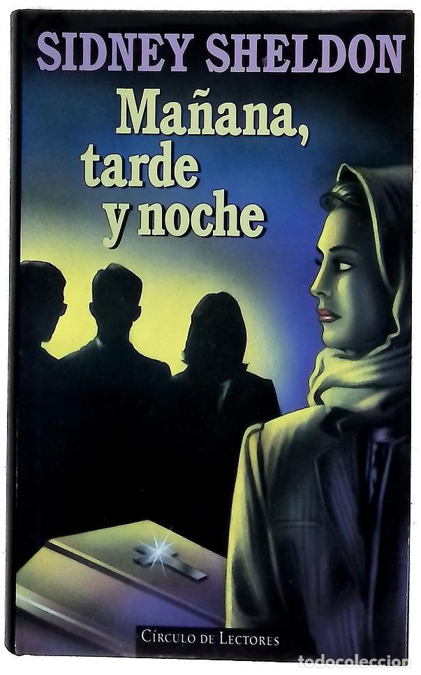 books: Ma&ntilde;ana, tarde y noche - Sheldon, Sidney