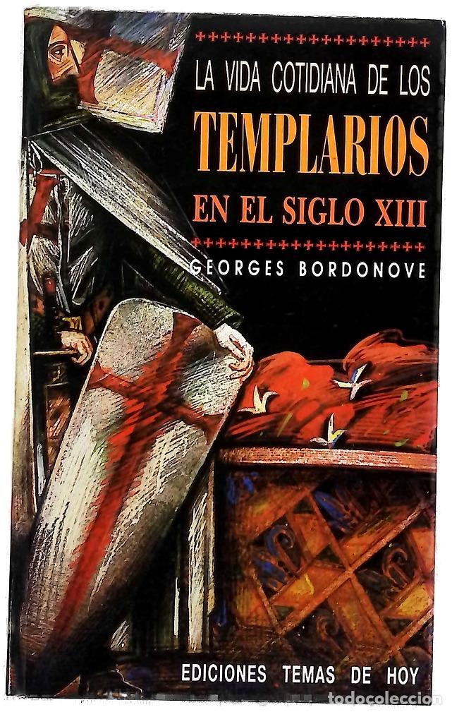 Livres: La vida cotidiana de los templarios en el siglo XIII