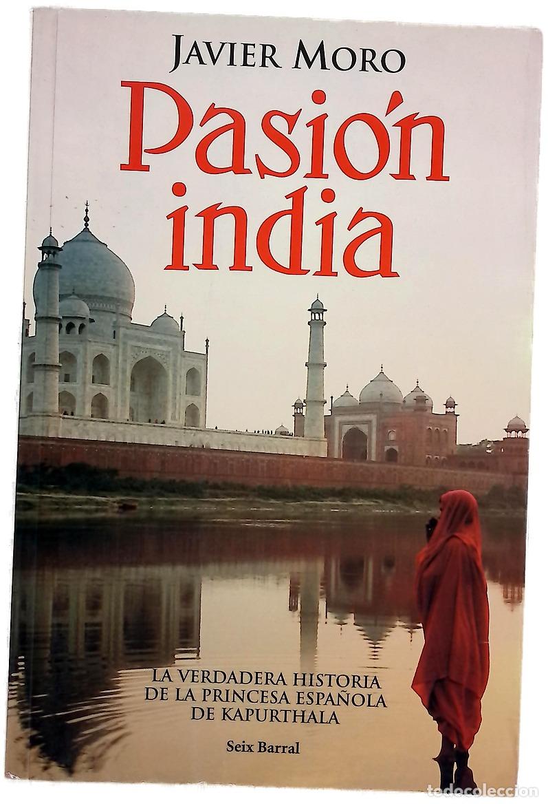 Libros: Pasi&oacute;n india - Moro, Javier