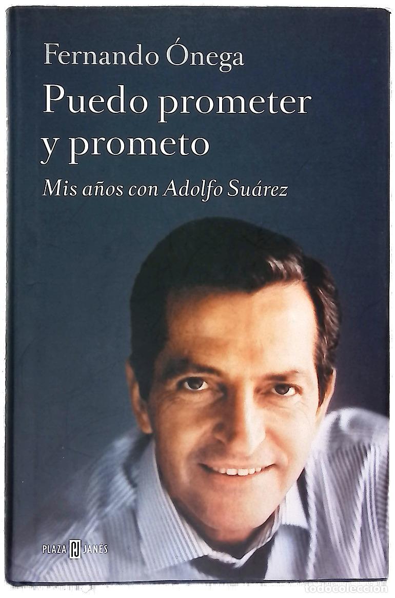 Libros: Puedo prometer y prometo : mis a&ntilde;os con Adolfo Su&aacute;rez - Foto 1
