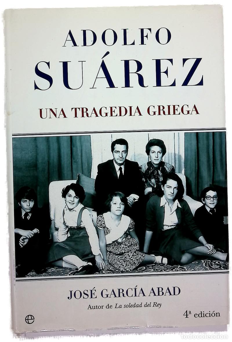 Libros: Adolfo Su&aacute;rez una tragedia griega
