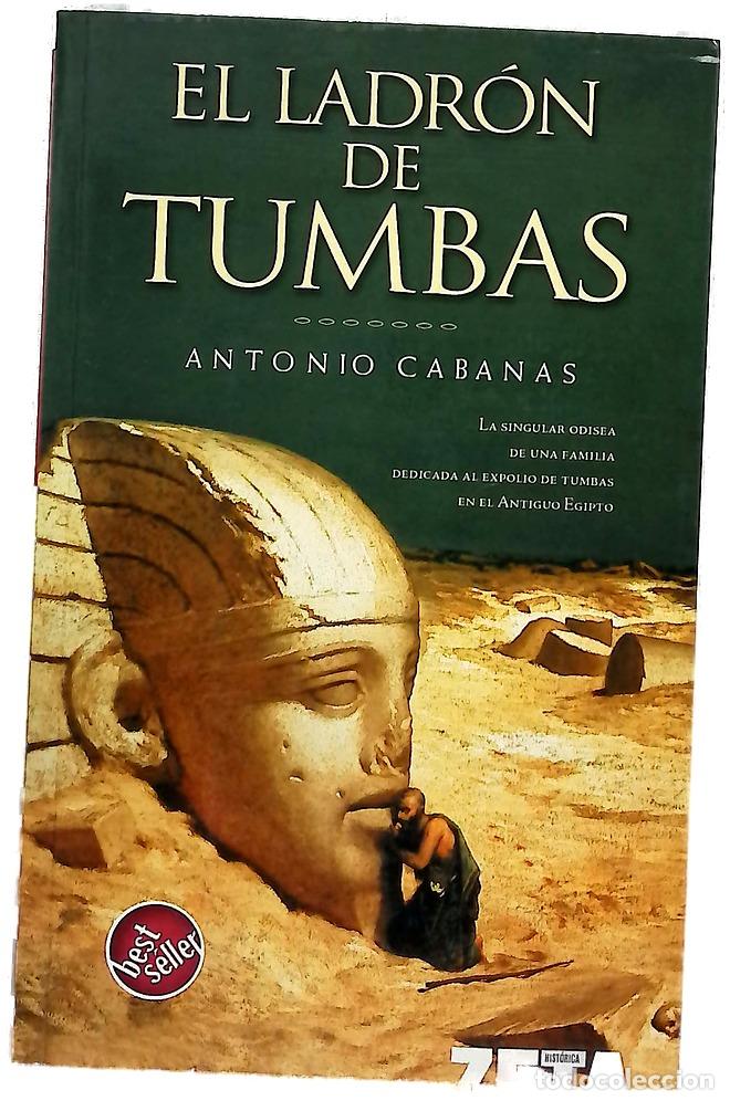 Libros: El ladr&oacute;n de tumbas - Cabanas, Antonio