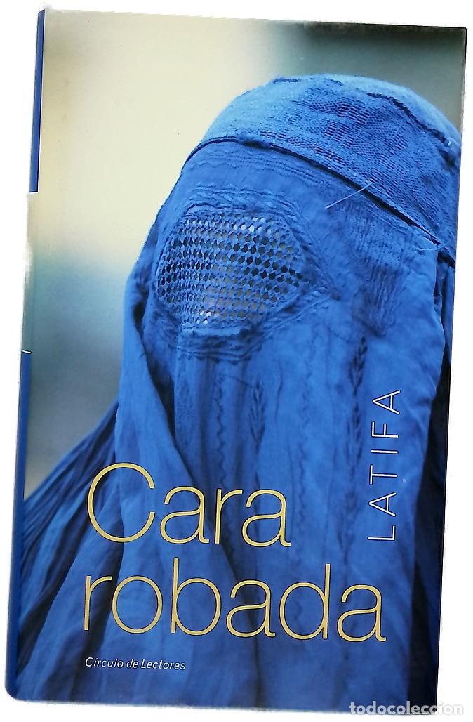 books: Cara robada - Latifa; Hachemi, Ch&eacute;k&eacute;ba