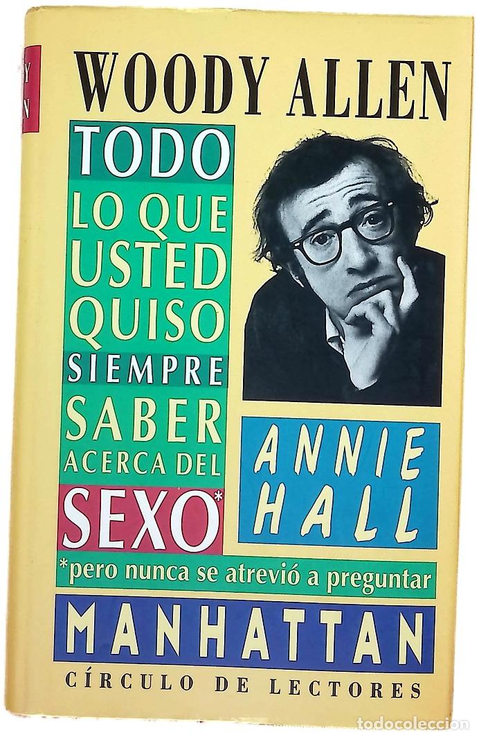 Libri di seconda mano: Manhattan Annie Hall ; Todo lo que usted quiso siempre saber acerca del sexo, pero nunca se atrev...