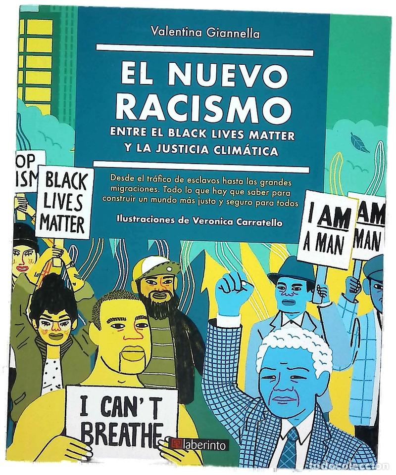 Libri di seconda mano: El nuevo racismo : entre el Black Lives Matter y la justicia clim&aacute;tica