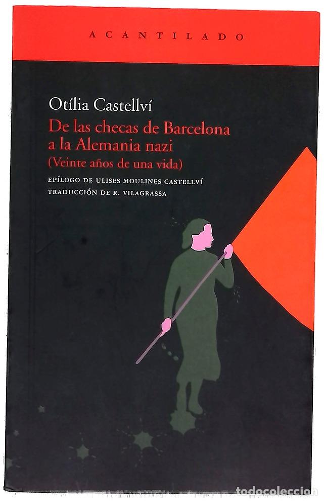 Livres: De las checas de Barcelona a la Alemania nazi (veinte a&ntilde;os de una vida)